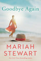 Book cover of: Goodbye Again. By: Mariah Stewart