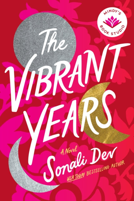 Book cover of: Vibrant Years. By: Sonali Dev