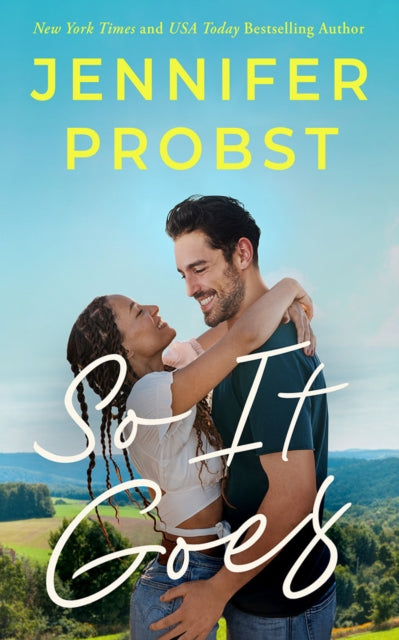 Book cover of: So It Goes. By: Jennifer Probst