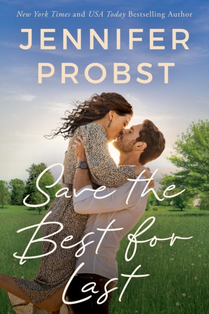 Book cover of: Save the Best for Last. By: Jennifer Probst