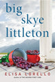 Book cover of: Big Skye Littleton. By: Elisa Lorello