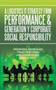 Book cover of: Logistics It Strategy Firm Performance & Generation Y Corporate Social Responsibility. By: ARCHANNA ARUMUGAM