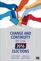 Book cover of: Change and Continuity in the 2016 Elections. By: John H. Aldrich