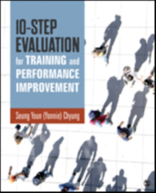 Book cover of: 10-Step Evaluation for Training and Performance Improvement. By: Seung Youn (Yonnie) Chyung