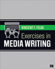 Book cover of: Exercises in Media Writing. By: Vincent F. Filak