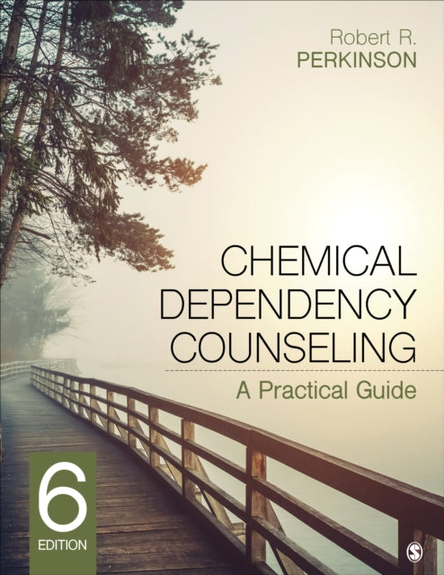 Book cover of: Chemical Dependency Counseling. By: Robert R. Perkinson