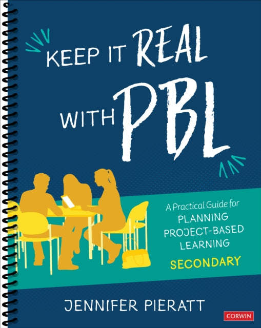 Book cover of: Keep It Real With PBL, Secondary. By: Jennifer Pieratt