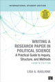 Book cover of: Writing a Research Paper in Political Science - International Student Edition. By: Lisa A. Baglione