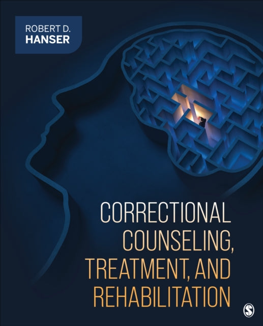 Book cover of: Correctional Counseling, Treatment, and Rehabilitation. By: Robert D. Hanser