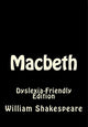 Macbeth: Dyslexia-Friendly Edition 9781545029930 William Shakespeare