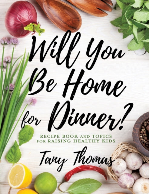 Book cover of: Will you Be Home for Dinner?