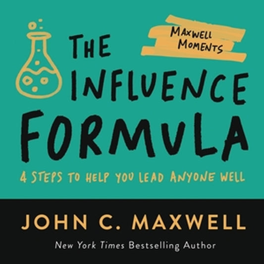 Book cover of: The Influence Formula. By: John C. Maxwell