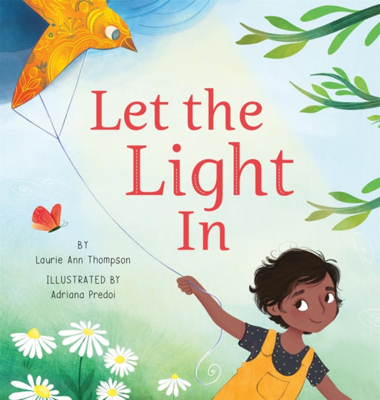 Book cover of: Let the Light In. By: Laurie Ann Thompson