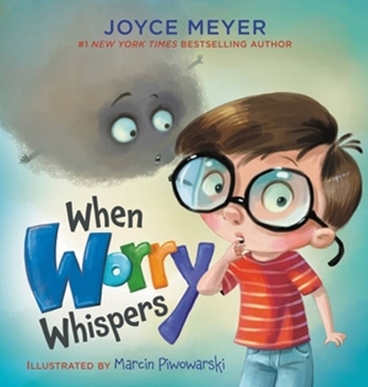 Book cover of: When Worry Whispers. By: Joyce Meyer