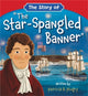 Book cover of: The Story of 'The Star-Spangled Banner'. By: Patricia A. Pingry