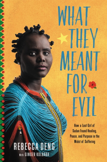 Book cover of: What They Meant for Evil