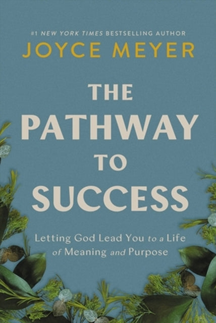 Book cover of: The Pathway to Success. By: Joyce Meyer