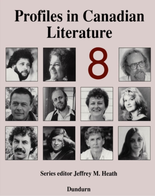 Book cover of: Profiles in Canadian Literature 8. By: Jeffrey M. Heath