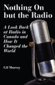 Book cover of: Nothing On But the Radio. By: Gil Murray