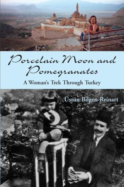 Book cover of: Porcelain Moon and Pomegranates. By: Üstün Bilgen-Reinart