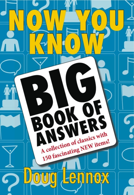 Book cover of: Now You Know Big Book of Answers. By: Doug Lennox