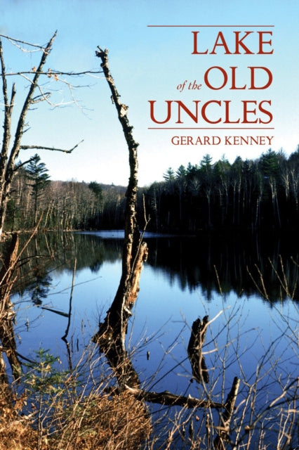 Book cover of: Lake of the Old Uncles