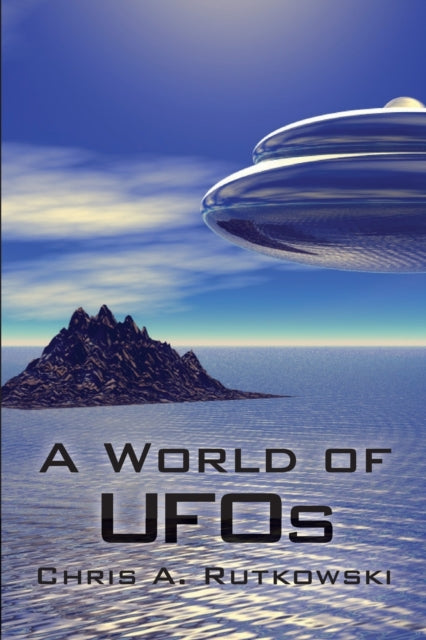 Book cover of: World of UFOs. By: Chris A. Rutkowski