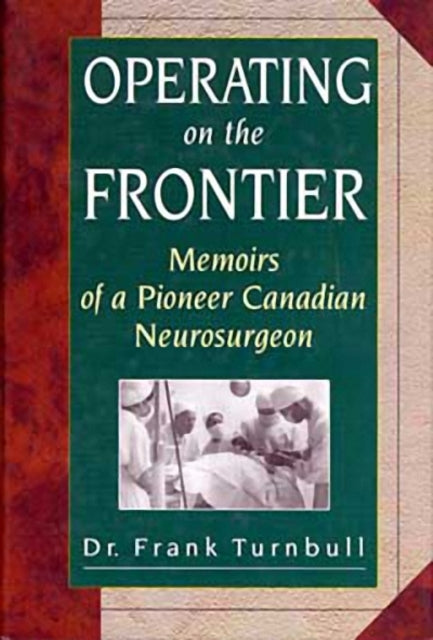 Book cover of: Operating on the Frontier. By: Frank Turnbull
