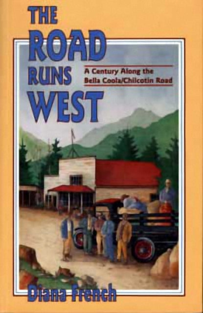 Book cover of: Road Runs West. By: Diana French