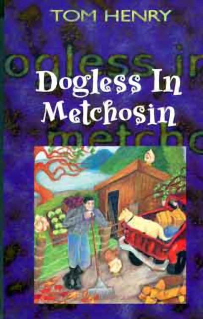 Book cover of: Dogless in Metchosin