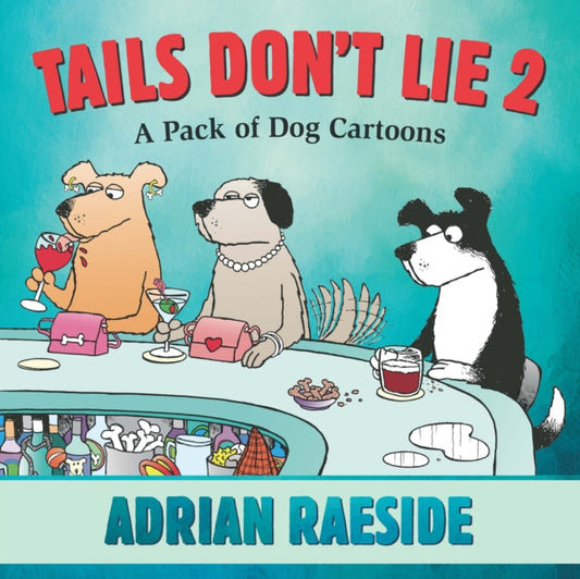 Book cover of: Tails Don't Lie 2