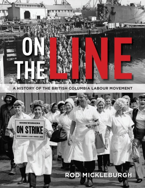 Book cover of: On the Line. By: Rod Mickleburgh