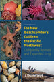Book cover of: New Beachcomber's Guide to the Pacific Northwest. By: J. Duane Sept