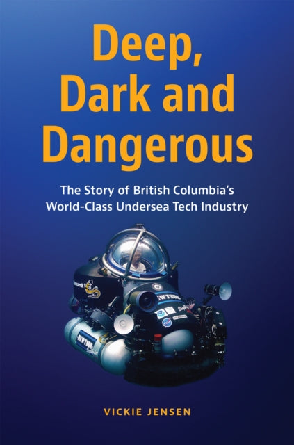 Book cover of: Deep, Dark & Dangerous. By: Vickie Jensen