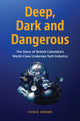 Book cover of: Deep, Dark & Dangerous. By: Vickie Jensen