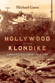 Book cover of: Hollywood in the Klondike. By: Michael Gates
