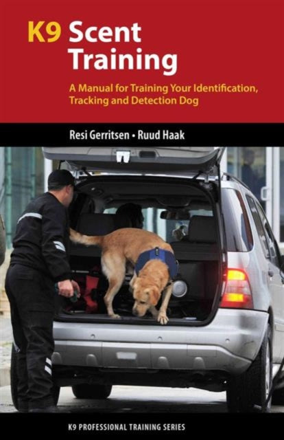 Book cover of: K9 Scent Training. By: Resi Gerritsen