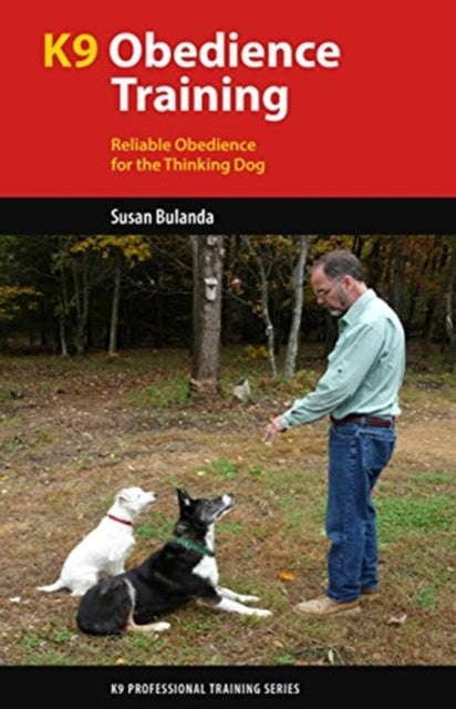 Book cover of: K9 Obedience Training. By: Susan Bulanda