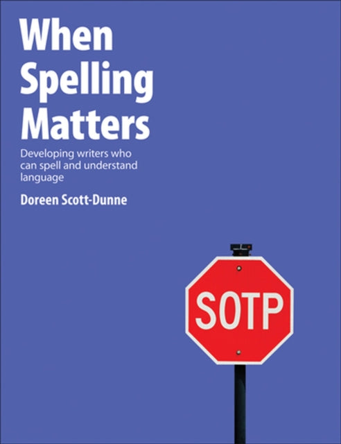 Book cover of: When Spelling Matters