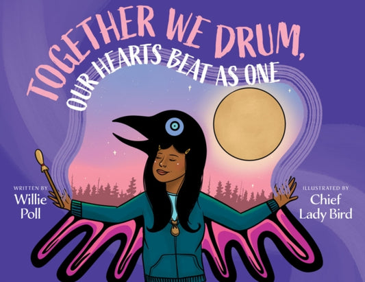 Book cover of: Together We Drum, Our Hearts Beat as One. By: Willie Poll