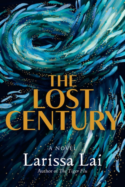 Book cover of: Lost Century. By: Larissa Lai