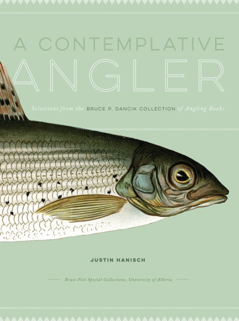 Book cover of: Contemplative Angler. By: Bruce Peel Special Collections Staff