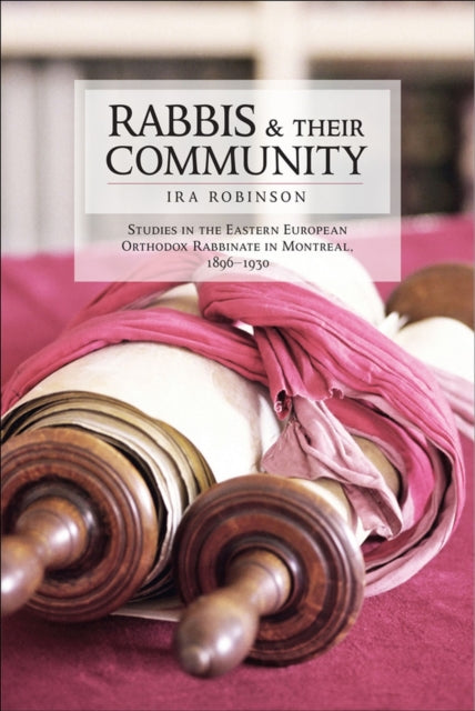 Book cover of: Rabbis and Their Community. By: Ira Robinson
