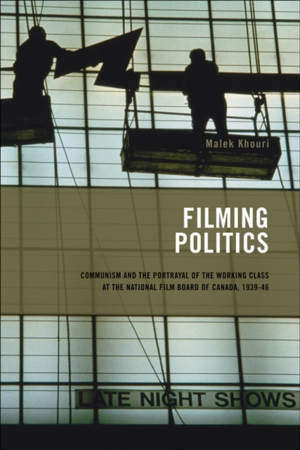 Book cover of: Filming Politics. By: Malek Khouri
