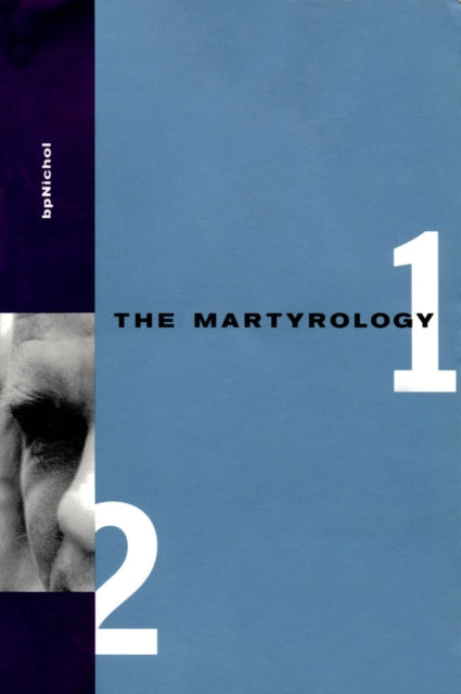 Book cover of: Martyrology Books 1 & 2. By: bpNichol