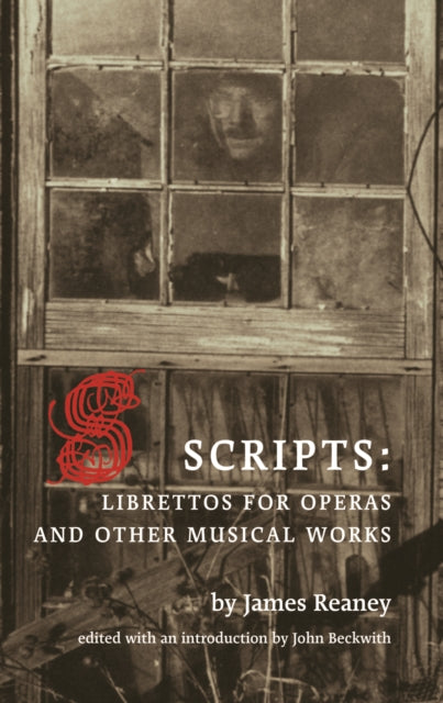 Book cover of: Scripts. By: James Reaney