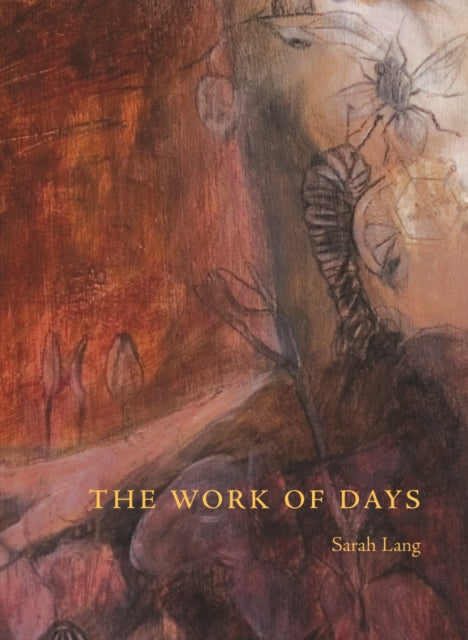 Book cover of: Work of Days. By: Sarah Lang
