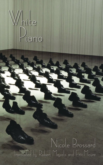 Book cover of: White Piano. By: Brossard, Nicole