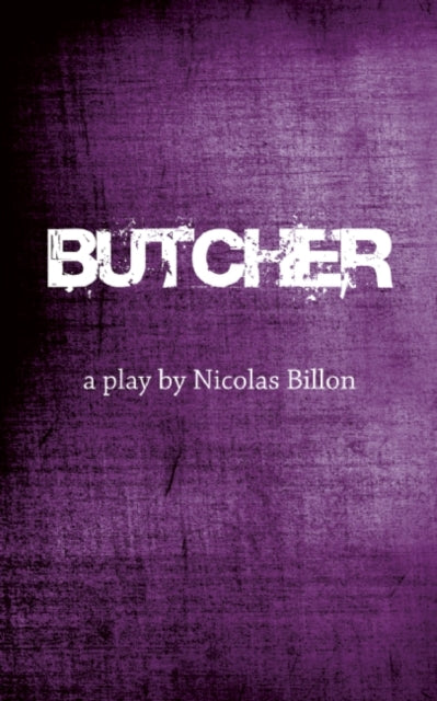 Book cover of: Butcher. By: Nicolas Billon