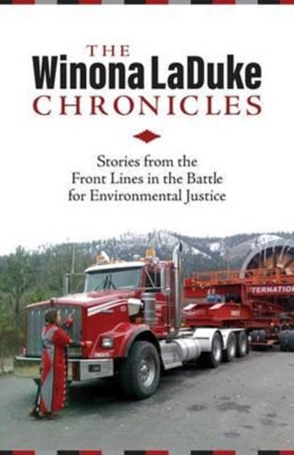 Book cover of: Winona LaDuke Chronicles. By: Professor Winona LaDuke